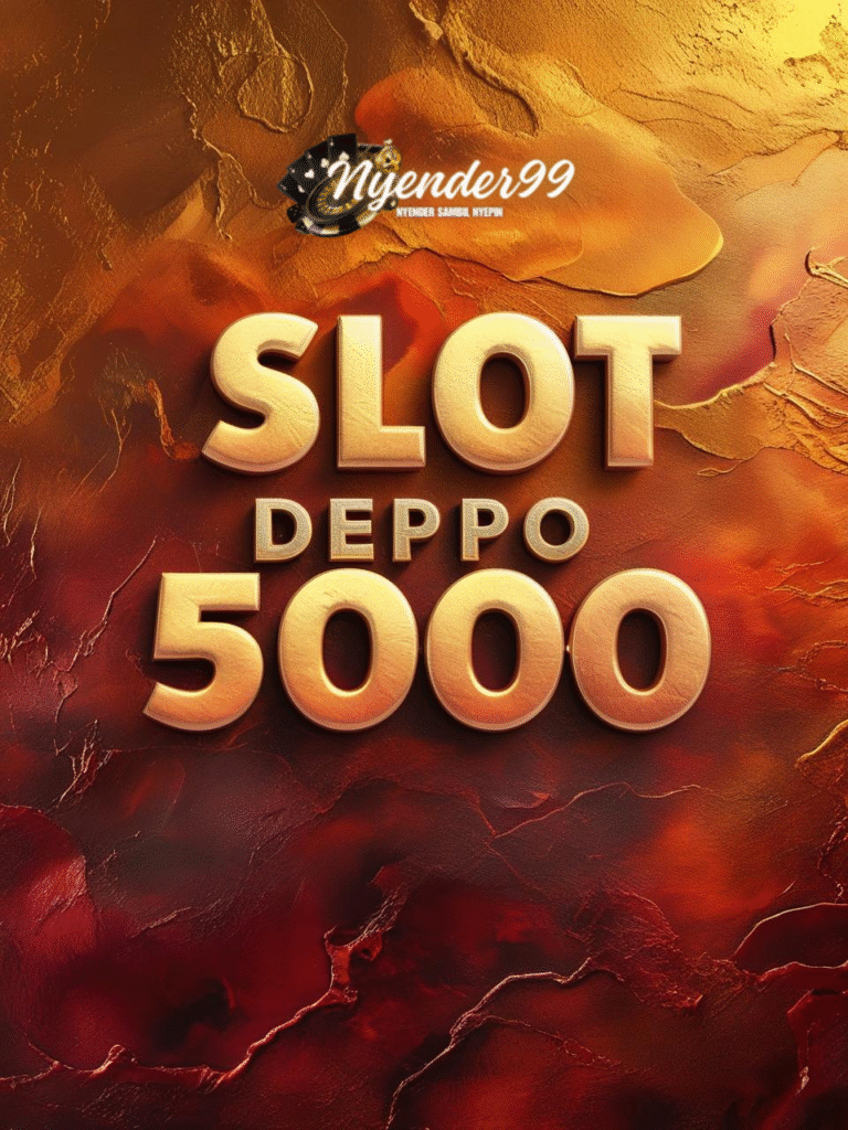 Slot Depo 5000