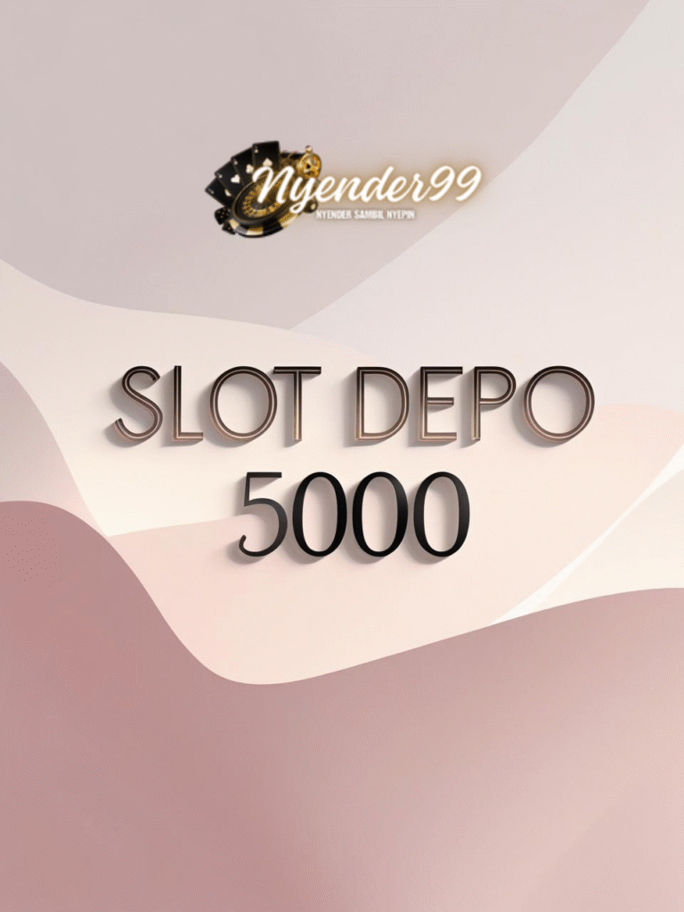 Slot Depo 5000